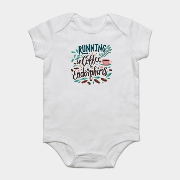 Running on Coffee and Endorphins Baby Bodysuit by Frank Ring